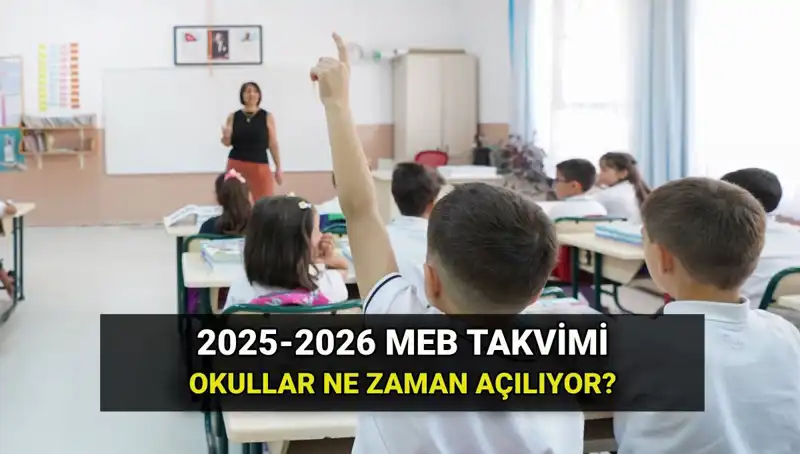 2025-26 Eğitim Yılı Ne Zaman Başlayacak? İşte Detaylar!