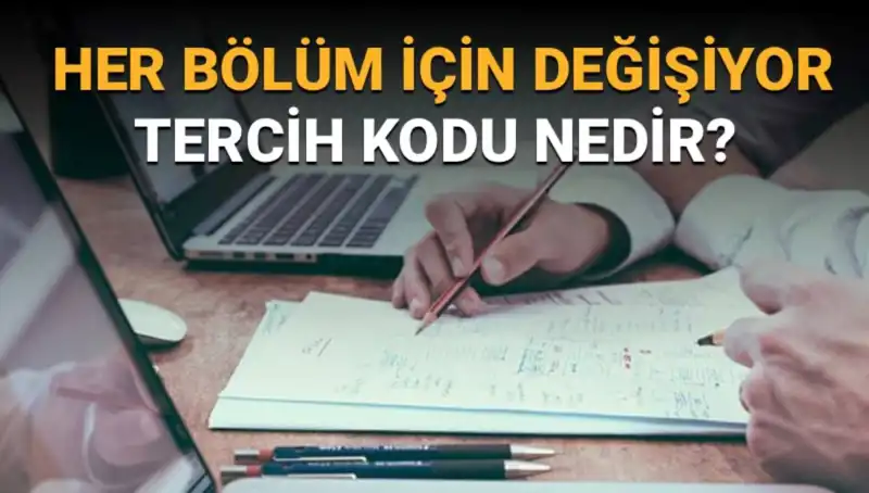 Üniversite Tercih Sürecinde Tercih Kodu Rehberiniz: Nedir, Nerede Bulunur?