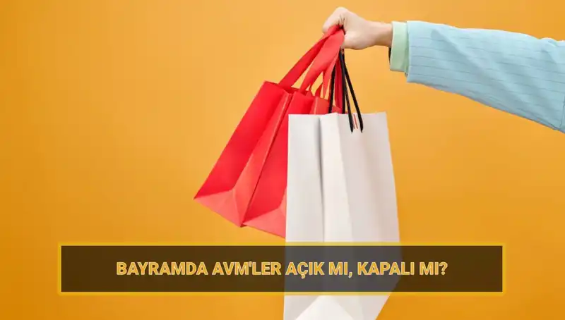 Bayramda Alışveriş Keyfi: AVM’ler Açık mı, Neler Sunuyor?